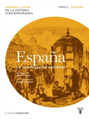 cover image of España. La construcción nacional. Tomo 2 (1830-1880)